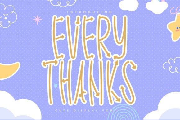 Every Thanks: A Playful Display Font That Elevates Campaign Visuals