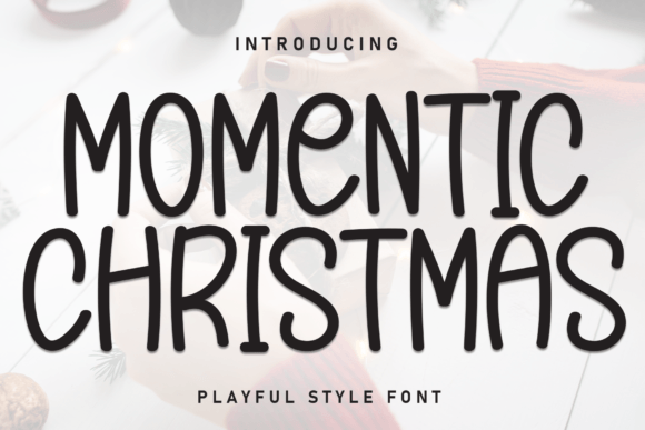 Momentic Christmas: A Festive Font That Elevates Holiday Campaigns